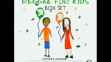 The Roots Radics - Reggae for Kids