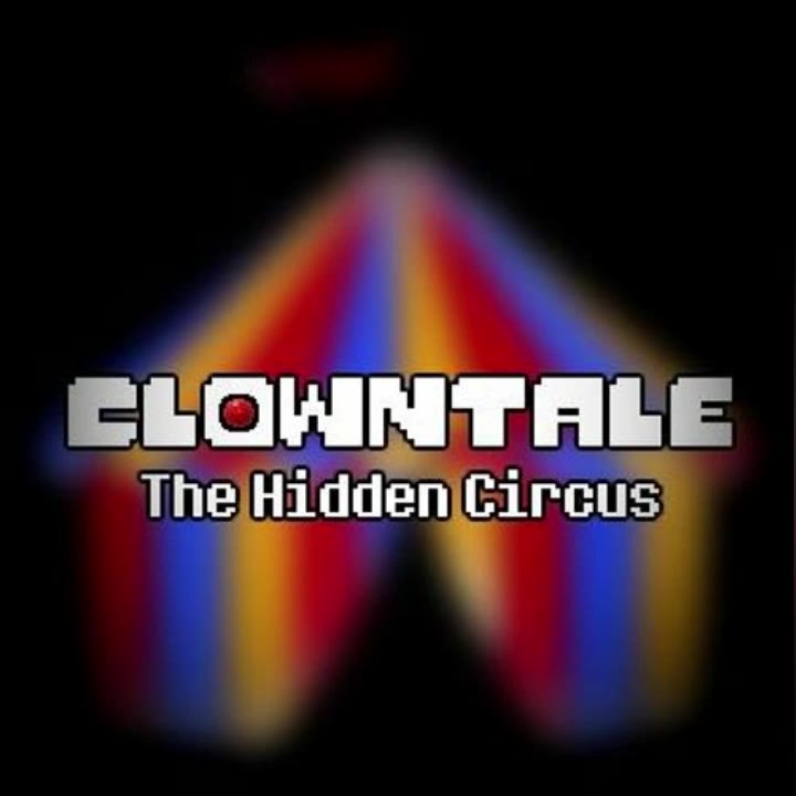 Clowntale: The Hidden Circus - CLOWNED ON v2