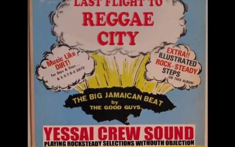 Rock steady mix!! Last Flight To Reggae City