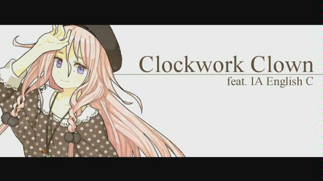 英語IA『からくりピエロ（Clockwork Clown）』