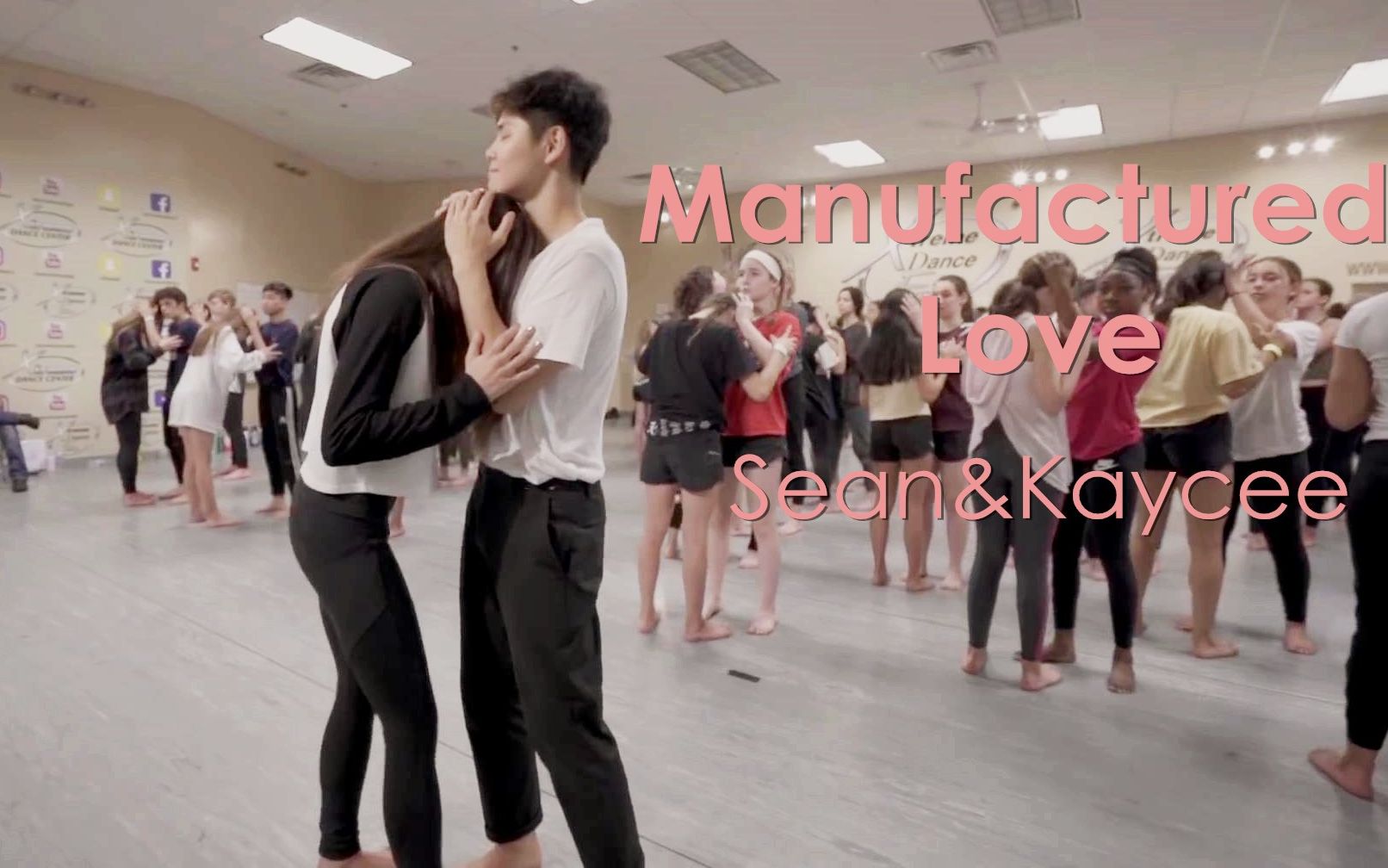 【Sean&Kaycee】超甜又虐心的双人舞Manufactured Love！