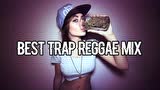 Best Trap Reggae Mix Volume (2)