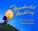猫和老鼠 丑小鸭 爆笑 预告片
		
	
    
        Downhearted Duckling